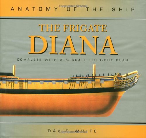 9780851779676: FRIGATE DIANA ANATOMY OF THE SHIP