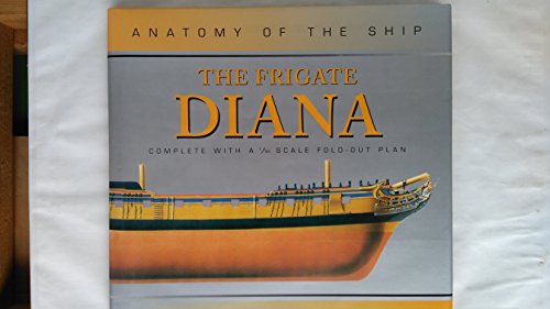 9780851779676: FRIGATE DIANA ANATOMY OF THE SHIP