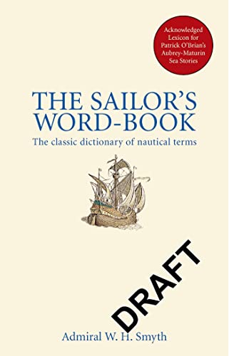 Beispielbild fr Sailor's Word-Book : The Classic Dictionary of Nautical Terms zum Verkauf von Better World Books