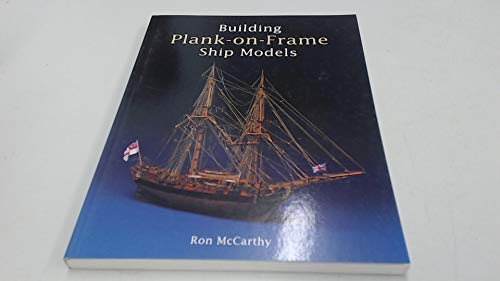 9780851779911: BUILDING PLANK ON FRAME SHIP MODELS