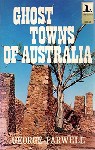 Stock image for Ghost Towns of Australia for sale by Lowry's Books