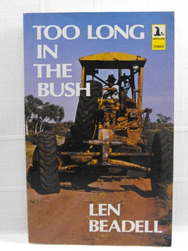 9780851792231: Too Long in the Bush