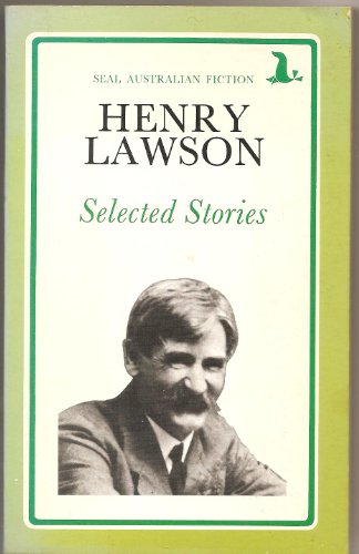 Selected stories (Seal Australian fiction) (9780851792330) by Lawson, Henry
