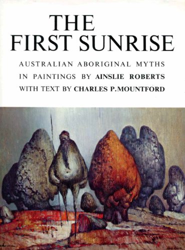 9780851792538: The First Sunrise Australian Aboriginal Myths