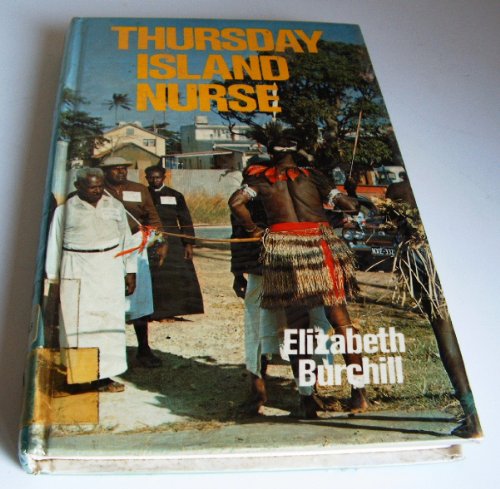 Beispielbild fr Thursday Island Nurse zum Verkauf von Better World Books