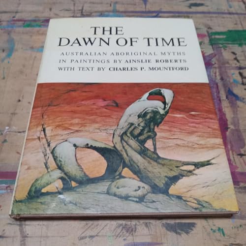 9780851793047: The Dawn of Time : Australian Aboriginal Myths