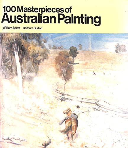 9780851795140: 100 Masterpieces of Australian Painting