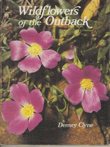 Stock image for Wildflowers of the Outback for sale by Book Express (NZ)