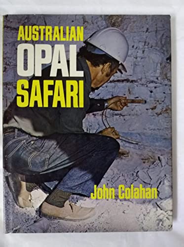 Australian Opal Safari.