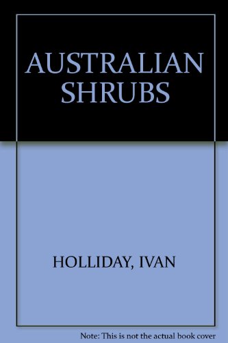 Beispielbild fr AUSTRALIAN SHRUBS zum Verkauf von K Books Ltd ABA ILAB