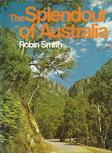 9780851798455: THE SPLENDOUR OF AUSTRALIA