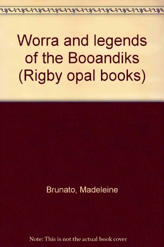 Worra and Legends of the Booandiks