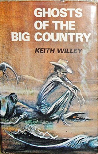 GHOSTS OF THE BIG COUNTRY