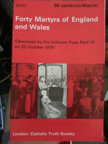 Forty martyrs of England and Wales; (9780851830537) by James Walsh