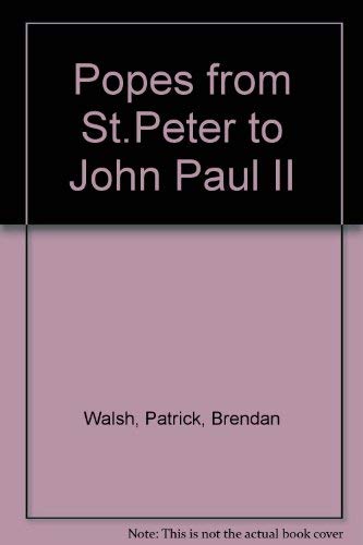 Stock image for The Popes from St Peter to John Paul II for sale by Better World Books Ltd