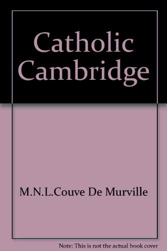 Beispielbild fr Catholic Cambridge zum Verkauf von Wonder Book