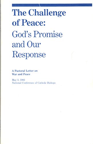 Beispielbild fr CHALLENGE OF PEACE: GOD'S PROMISE AND OUR RESPONSE zum Verkauf von Better World Books