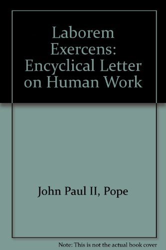 9780851835570: Laborem Exercens: Encyclical Letter of Pope John Paul II on Human Work