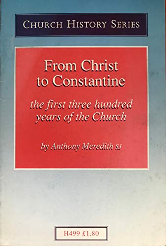 Stock image for From Christ to Constantine for sale by Harry Righton