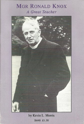 Monsignor Ronald Knox (9780851839738) by Morris, Kevin L.