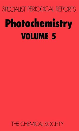 Photochemistry, Volume 5. A Review of the Literature Published Between July 1972 and June 1973.