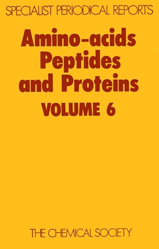 Stock image for Amino-acids, Peptides and Proteins: Volume 6. Specialist Periodical Reports. Hardcover for sale by Doss-Haus Books