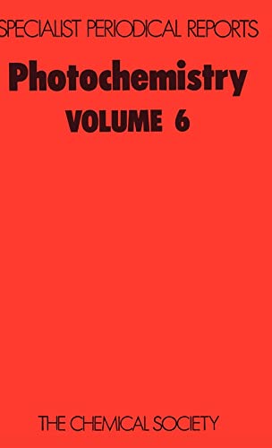 Imagen de archivo de Photochemistry: Volume 6 (Specialist Periodical Reports) a la venta por Orca Knowledge Systems, Inc.