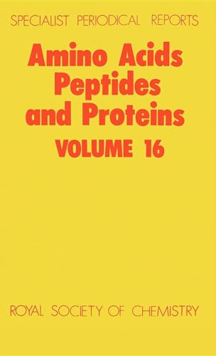 Amino acids, peptides and proteins : Volume 16 : A review of the literature published during 1983...
