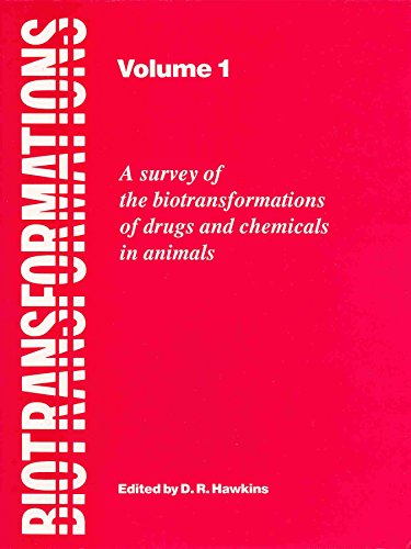 Beispielbild fr Biotransformations : A Survey of the Biotransformations of Drugs and Chemicals in Animals zum Verkauf von Better World Books