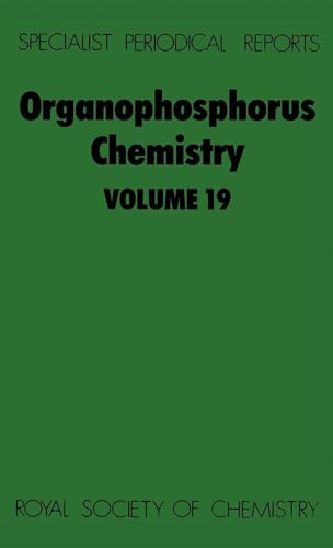 Stock image for Organophosphorus Chemistry, Volume 19: A Review of the Literature Published between July 1986 and June 1987 (Specialist Periodical Reports) for sale by The Book Exchange