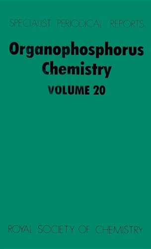 Stock image for Organophosphorus Chemistry, Volume 20: A Review of the Literature Published between July 1987 and June 1988 (Specialist Periodical Reports) for sale by The Book Exchange