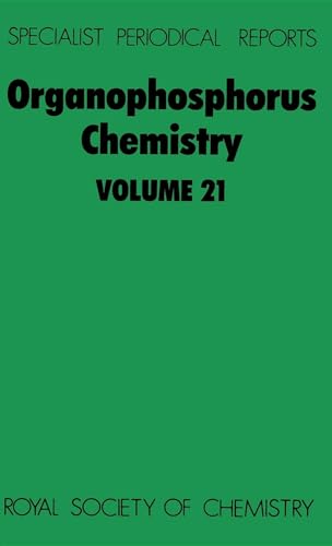 Imagen de archivo de Organophosphorus Chemistry, Volume 21: A Review of the Literature Published between July 1988 and June 1989 (Specialist Periodical Reports) a la venta por The Book Exchange