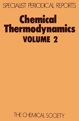 Imagen de archivo de Chemical Thermodynamics: Volume 2 (Specialist Periodical Reports) (v. 2) a la venta por Once Upon A Time Books