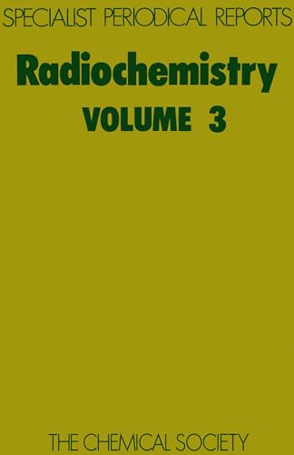 Imagen de archivo de Radiochemistry: Volume 3 (Specialist Periodical Reports) a la venta por Phatpocket Limited