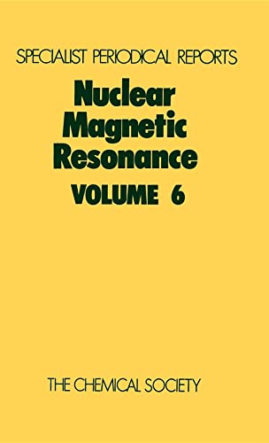 Stock image for Nuclear Magnetic Resonance Volume 6 for sale by PsychoBabel & Skoob Books