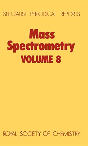 Stock image for Mass Spectrometry : Volume 8 for sale by Better World Books