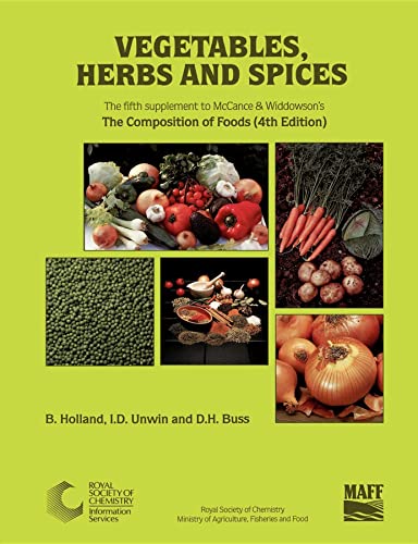 Imagen de archivo de Vegetables, Herbs and Spices: Supplement to The Composition of Foods a la venta por WorldofBooks