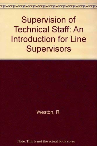 Beispielbild fr Supervision of Technical Staff : An Introduction for Line Supervisors zum Verkauf von Better World Books