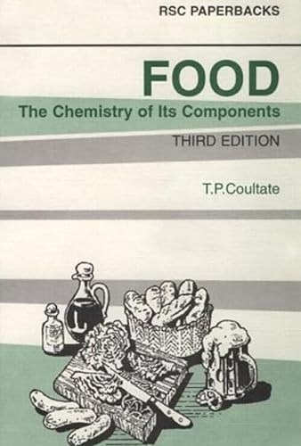 9780851864334: Food: The Chemistry Of Its Components