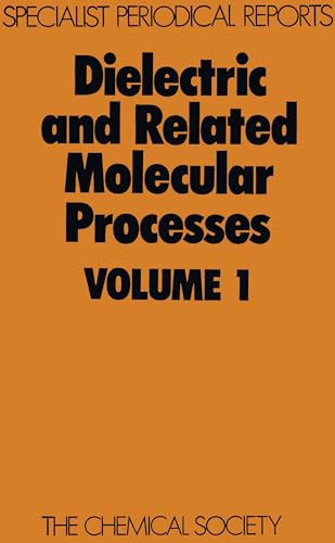 Imagen de archivo de Dielectric and Related Molecular processes- Volume 1 a la venta por P.C. Schmidt, Bookseller