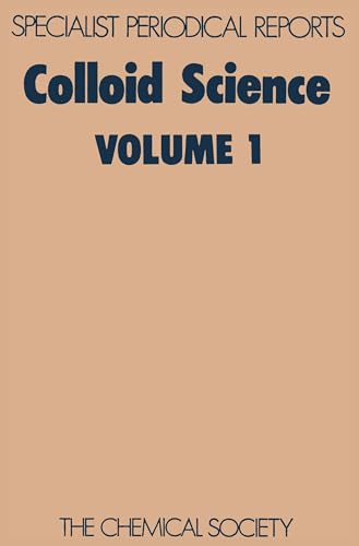 COLLOID SCIENCE, Volume 1. A Review of the Literature Published During 1970 & 1971.