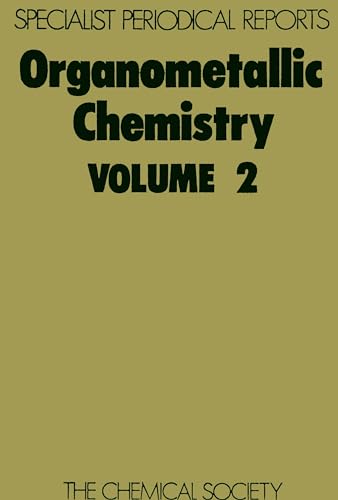 Stock image for Organometallic Chemistry: Volume 2: A Review of Chemical Literature (Specialist Periodical Reports) for sale by medimops