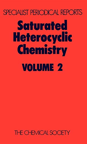 9780851865324: Saturated Heterocyclic Chemistry: Volume 2 (Specialist Periodical Reports)