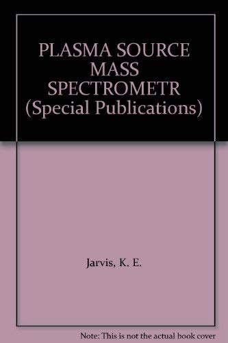 Beispielbild fr Plasma Source Mass Spectrometry (Special Publications No. 85) zum Verkauf von PsychoBabel & Skoob Books