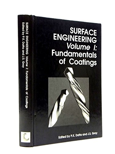 Beispielbild fr Surface Engineering: Fundamentals of Coatings (Volume 1) zum Verkauf von Anybook.com