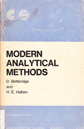 Modern Analytical Methods (Monographs for teachers / Chemical Society)