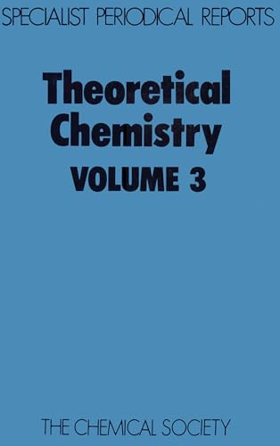 Imagen de archivo de Theoretical Chemistry,vol 3: Volume 3 (Specialist Periodical Reports) a la venta por WorldofBooks