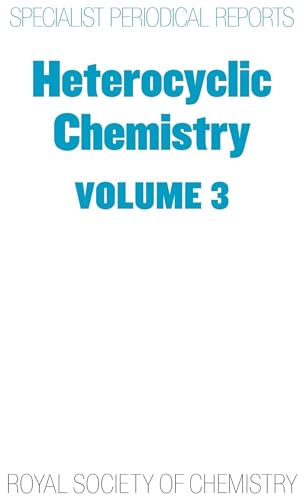 9780851868233: Heterocyclic Chemistry: Volume 3 (Specialist Periodical Reports)