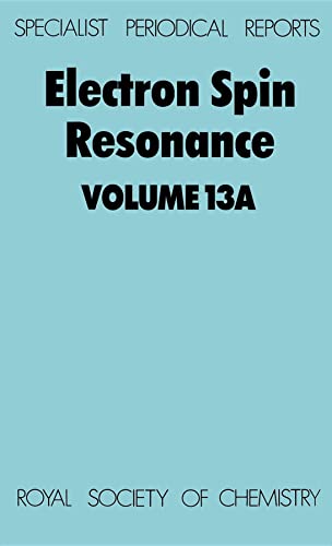9780851869018: Electron Spin Resonance: Volume 13A (Specialist Periodical Reports)