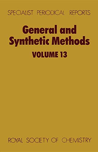 Stock image for General and Synthetic Methods: Volume 13 (Specialist Periodical Reports) for sale by Phatpocket Limited